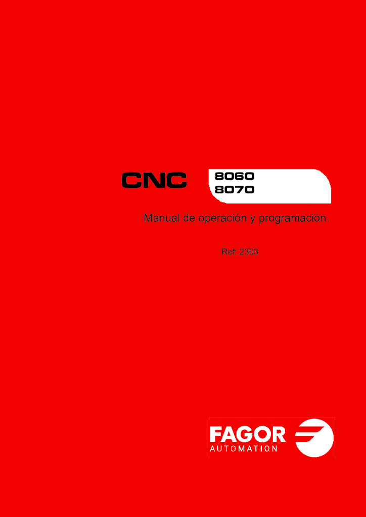 CNC 8060/8070 L Operating and programming manual.